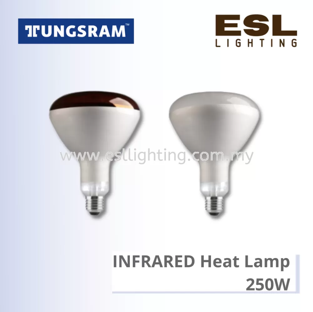 TUNGSRAM INFRARED Heat Lamp 250W - 93112564 / 93112569