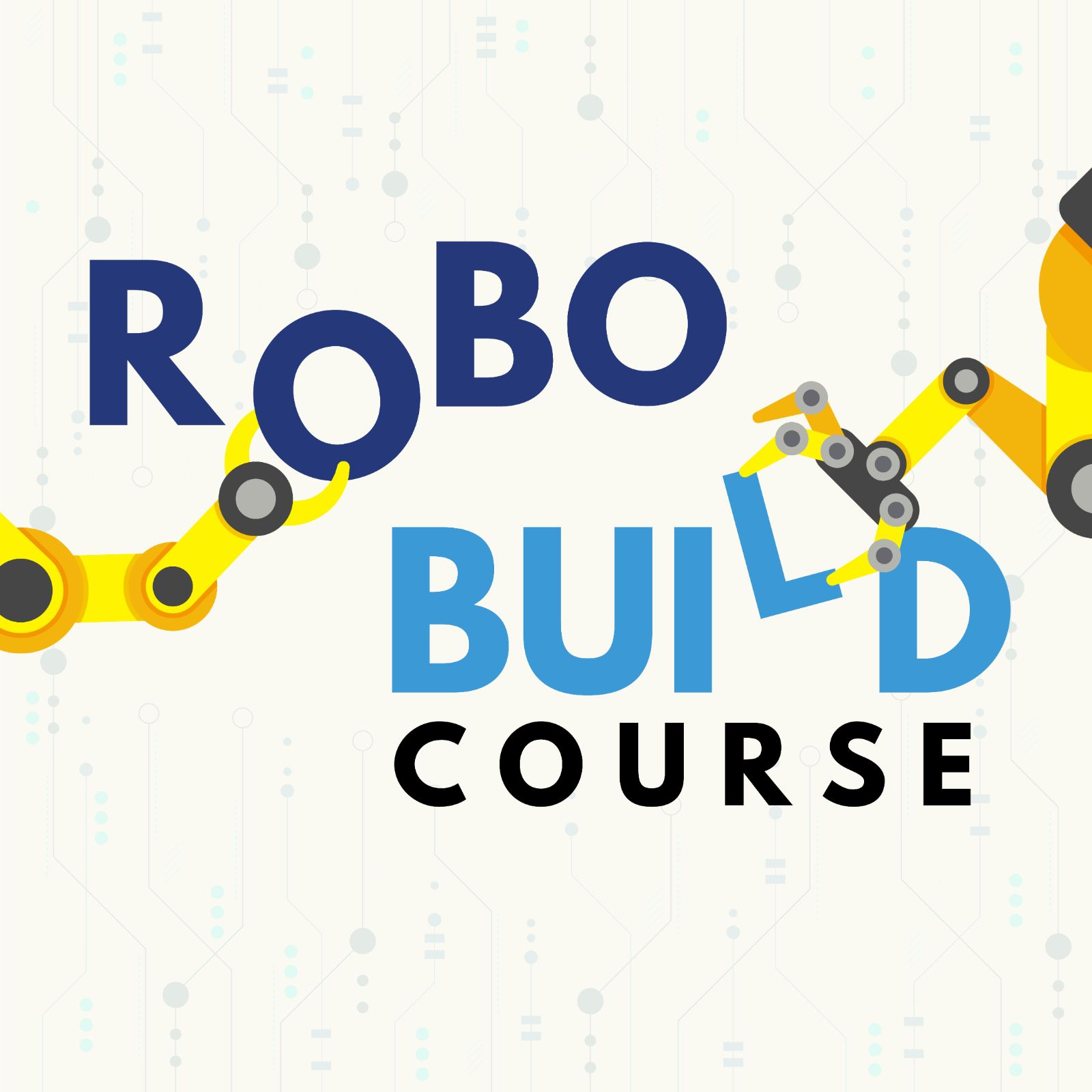 Robo Build Course (10-16 years old)