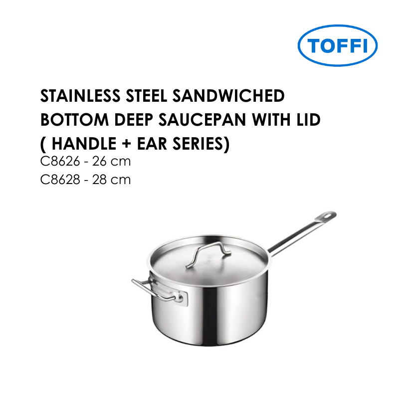 TOFFI C8600 STAINLESS STEEL SANDWICHED BOTTOM deep SAUCEPAN WITH LID ( HANDLE + EAR SERIES)