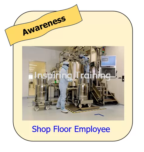 ISO 13485:2016 Awareness For Shop Floor Employee Training