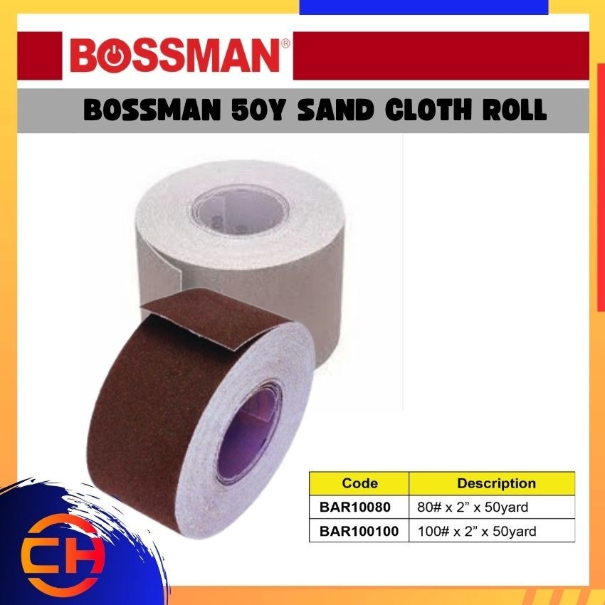 BOSSMAN SAND PAPER / CLOTH BAR10080/ BAR100100/ " BOSSMAN " 50Y SAND CLOTH ROLL ( ALUMINIUM OXIDE ) 
