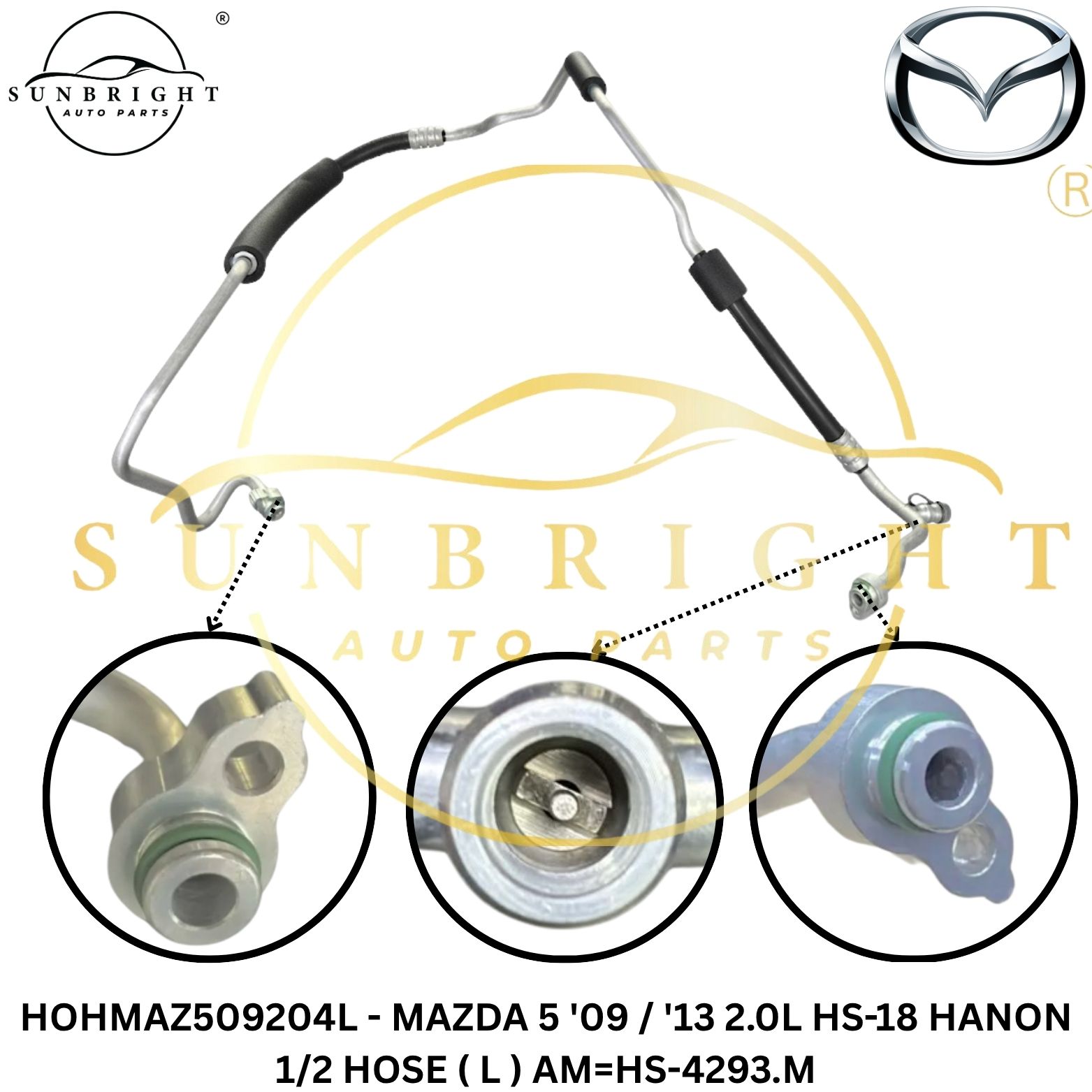 HOHMAZ509204L - MAZDA 5 '09 / '13 2.0L HS-18 HANON 1/2 HOSE ( L ) AM=HS-4293.M