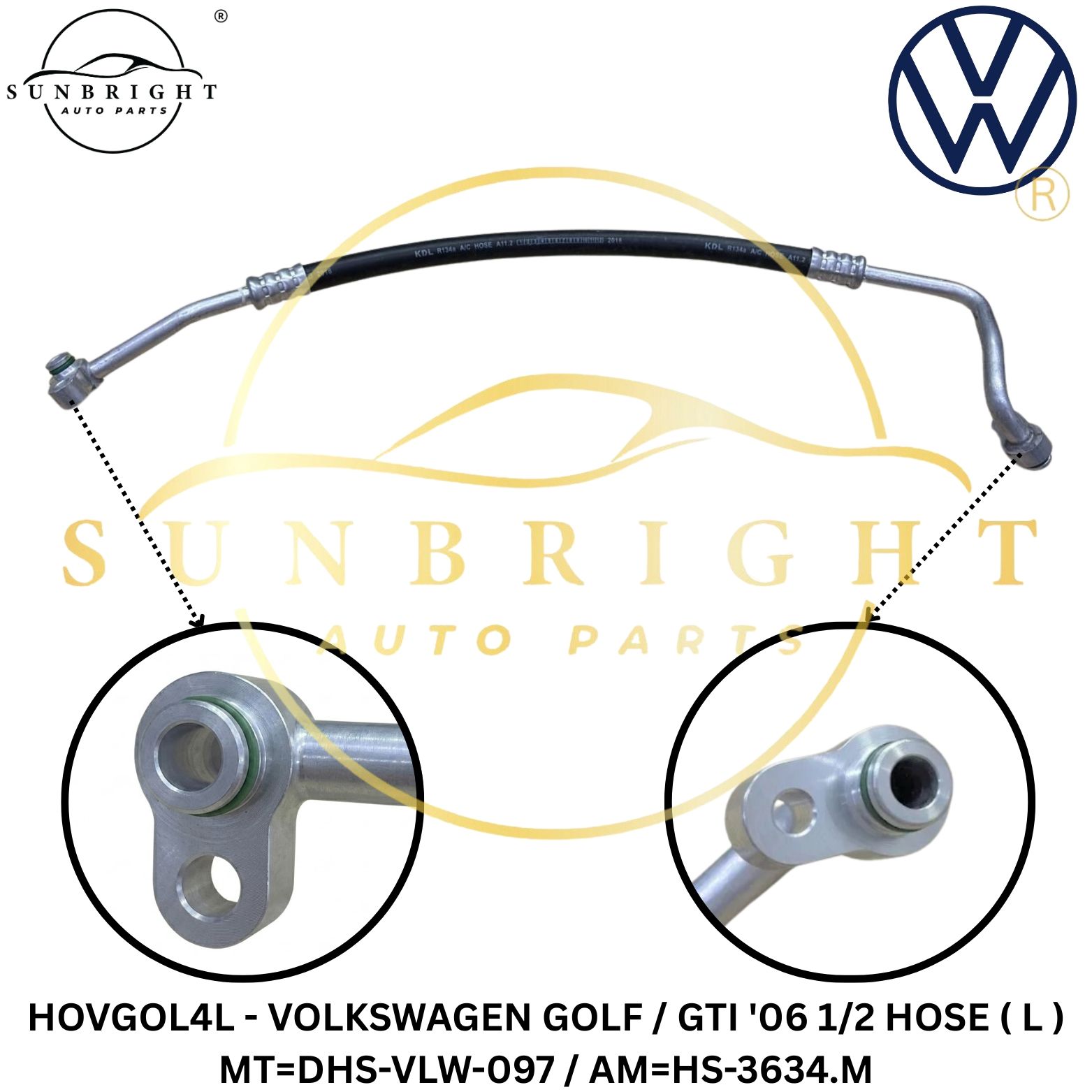 HOVGOL4L - VOLKSWAGEN GOLF / GTI '06 1/2 HOSE ( L ) MT=DHS-VLW-097 / AM=HS-3634.M