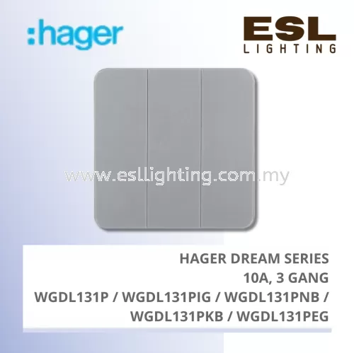 HAGER Dream Series - 10A 3 GANG - WGDL131P / WGDL131PIG / WGDL131PNB / WGDL131PKB / WGDL131PEG