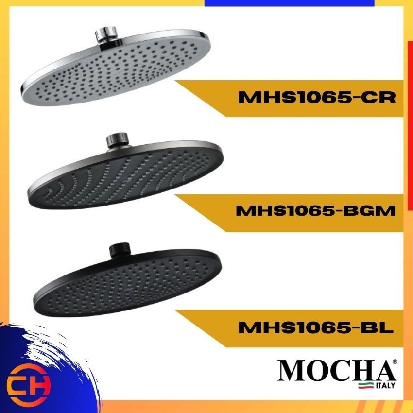 MOCHA  MHS1065 Shower Head - 250mm ( MHS1065-BL,  MHS1065-BGM, MHS1065-CR)