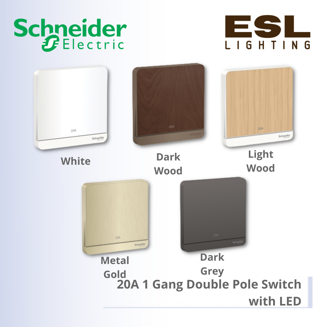 SCHNEIDER AvatarOn 20A 1 Gang Double Pole Switch with LED - E8331D20N_WE_G11 E8331D20N_WD_G11 E8331D20N_LW_G11 E8331D20N_GH_G11 E8331D20N_DG_G11
