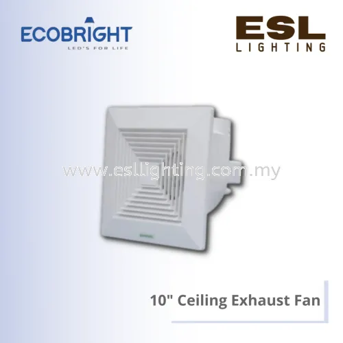 ECOBRIGHT 10" Ceiling Exhaust Fan 30W - CFP-250 [SIRIM]