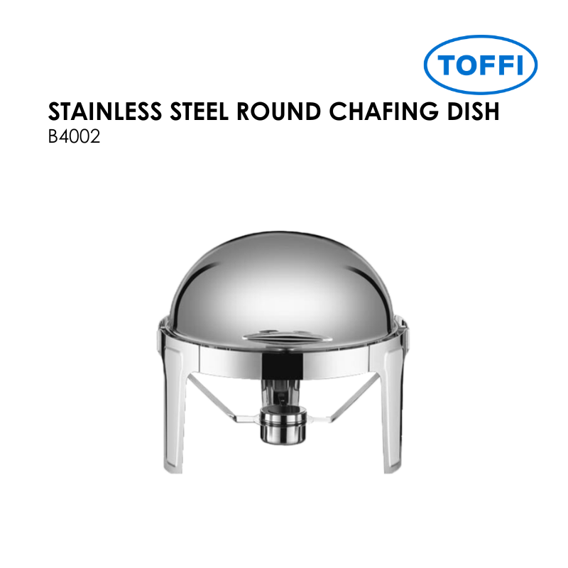 TOFFI B4002 STAINLESS STEEL ROUND CHAFING DISH
