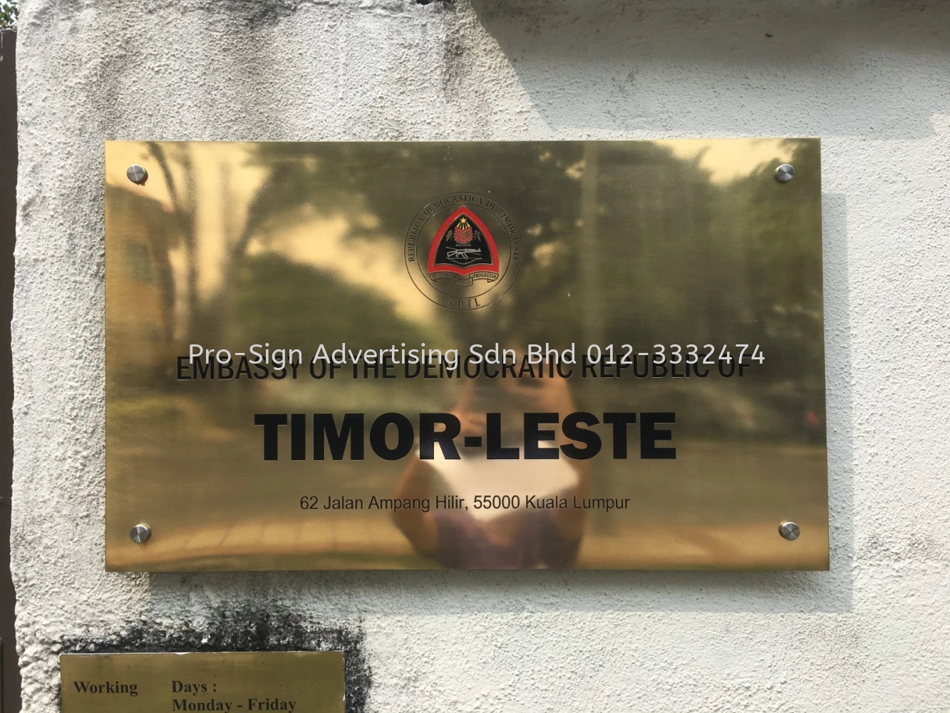 CHEMICAL ETCHING SIGN (TIMOR-LESTE EMBASSY, KL, 2017)