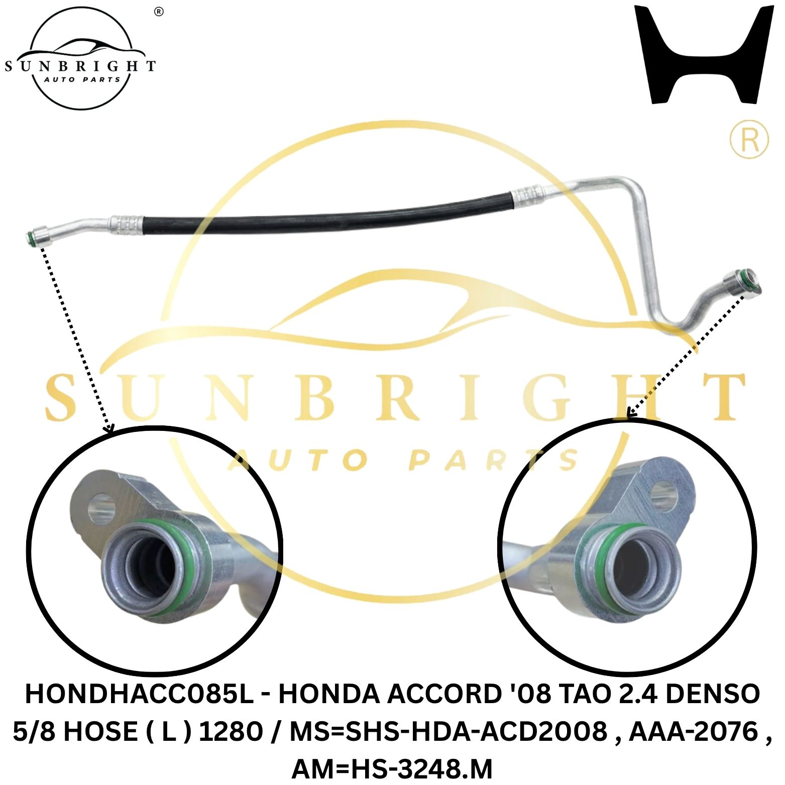 HONDHACC085L - HONDA ACCORD '08 TAO 2.4 DENSO 5/8 HOSE ( L ) 1280 / MS=SHS-HDA-ACD2008 , AAA-2076 , AM=HS-3248.M