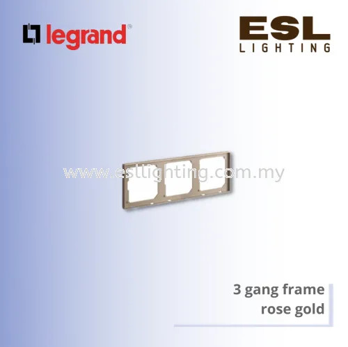 Legrand Galion™  3 gang frame rose gold