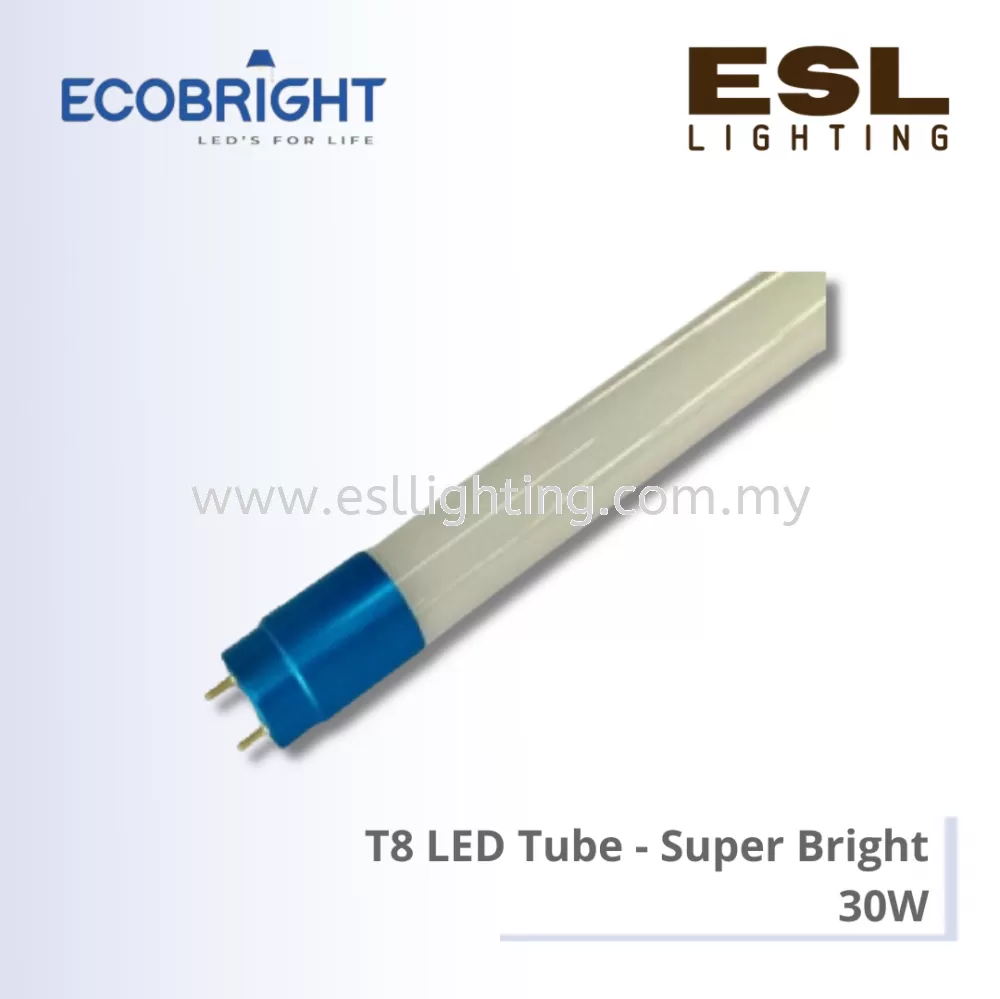 ECOBRIGHT T8 LED Tube 30W - 30SWT8G [SIRIM] Super Bright 4ft