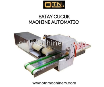 AUTOMATIC CUCUK SATAY MACHINE