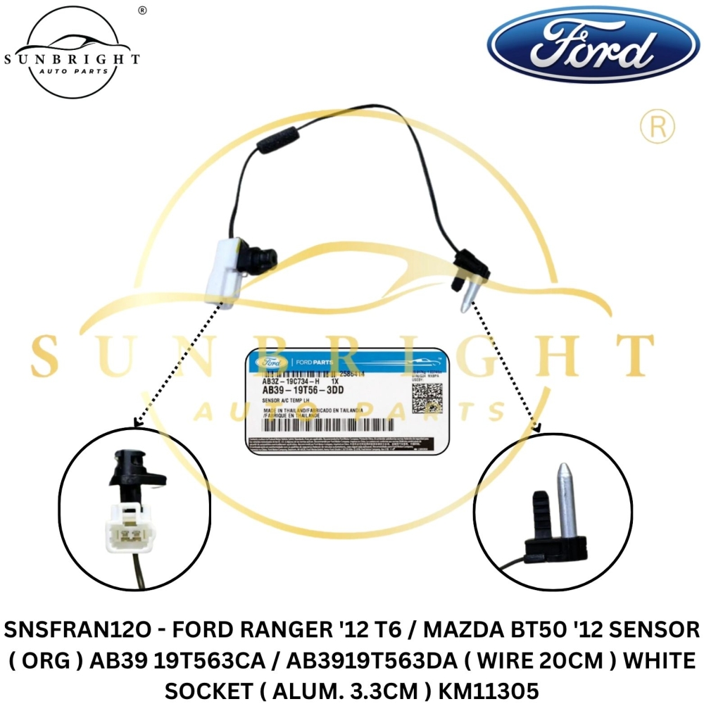 SNSFRAN12O - FORD RANGER '12 T6 / MAZDA BT50 '12 SENSOR ( ORG ) AB39 19T563CA / AB3919T563DA ( WIRE 20CM ) WHITE SOCKET ( ALUM. 3.3CM ) KM11305