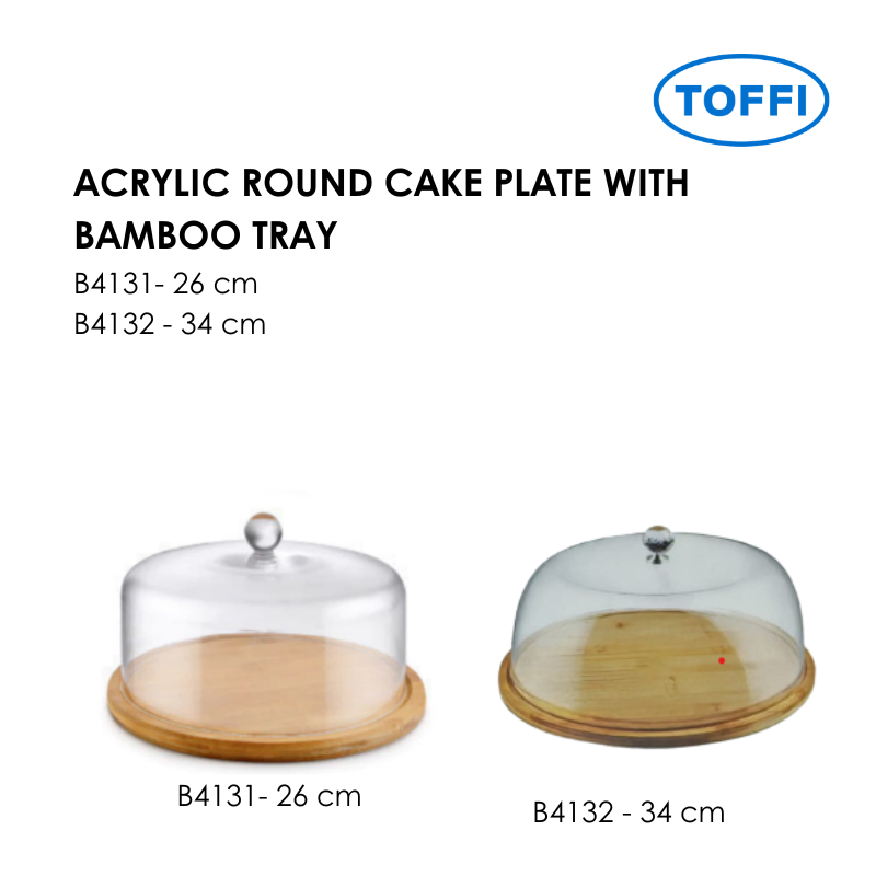 TOFFI B4130 ACRYLIC ROUND CAKE PLATE WITH BAMBOO TRAY B4131 B4132