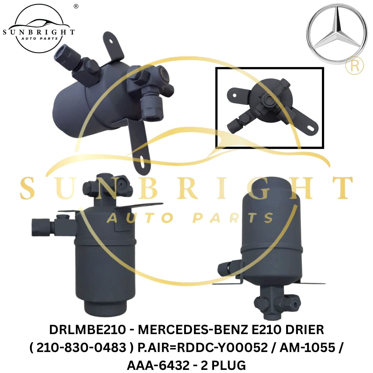 DRLMBE210 - MERCEDES-BENZ E210 DRIER ( 210-830-0483 ) P.AIR=RDDC-Y00052 / AM-1055 / AAA-6432 - 2 PLUG