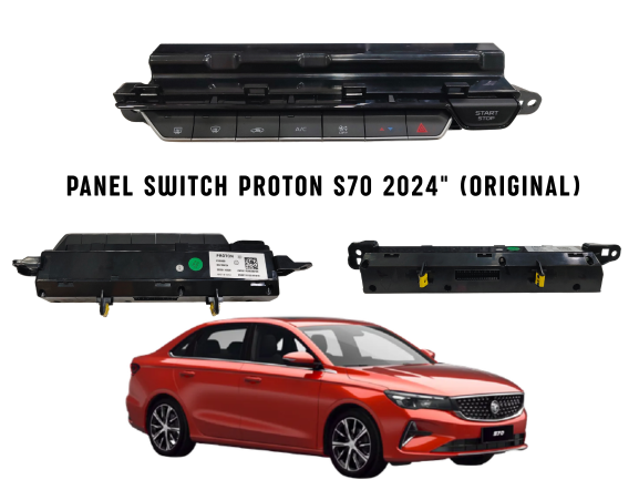 PANEL SWITCH PROTON S70 2024" (ORIGINAL)