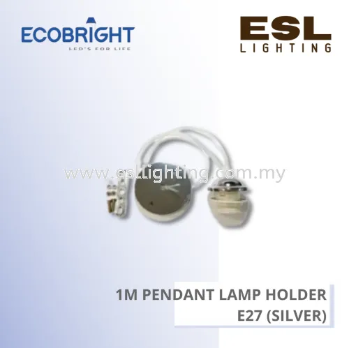 ECOBRIGHT 1M Pendant Lamp Holder E27 (Silver) - EB096-S