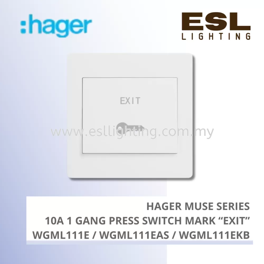 HAGER Muse Series - 10A 1 gang press switch mark "EXIT" - WGML111E / WGML111EAS / WGML111EKB