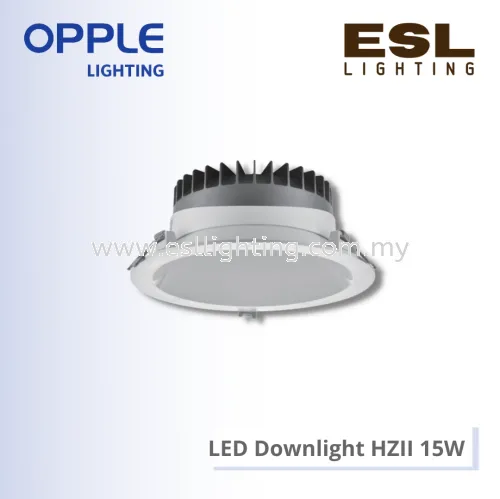 OPPLE LED Downlight HZII 15W - 540001039310 / 540001039410 / 540001039510