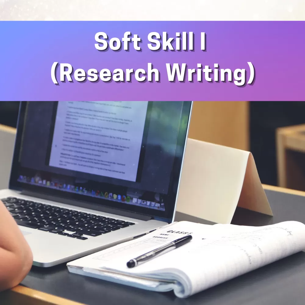 Soft Skill I - Research Writing 