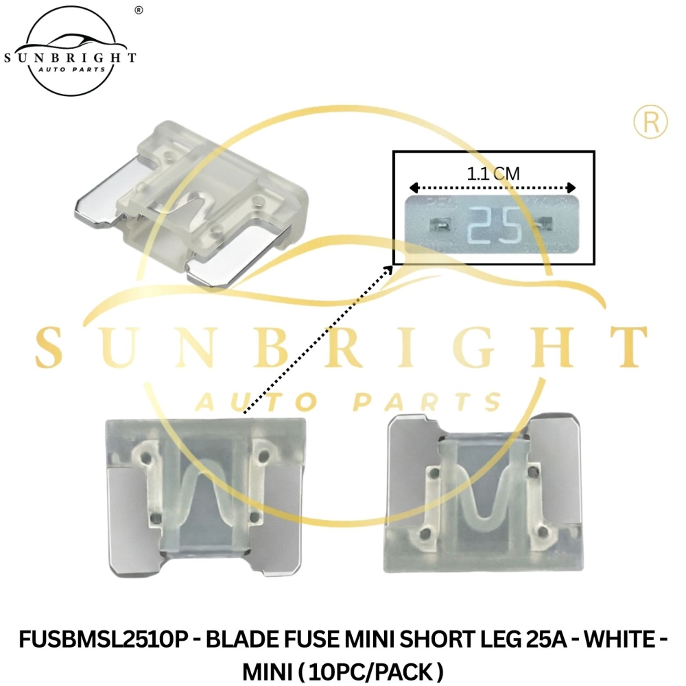 FUSBMSL2510P - BLADE FUSE MINI SHORT LEG 25A - WHITE - MINI ( 10PC/PACK )
