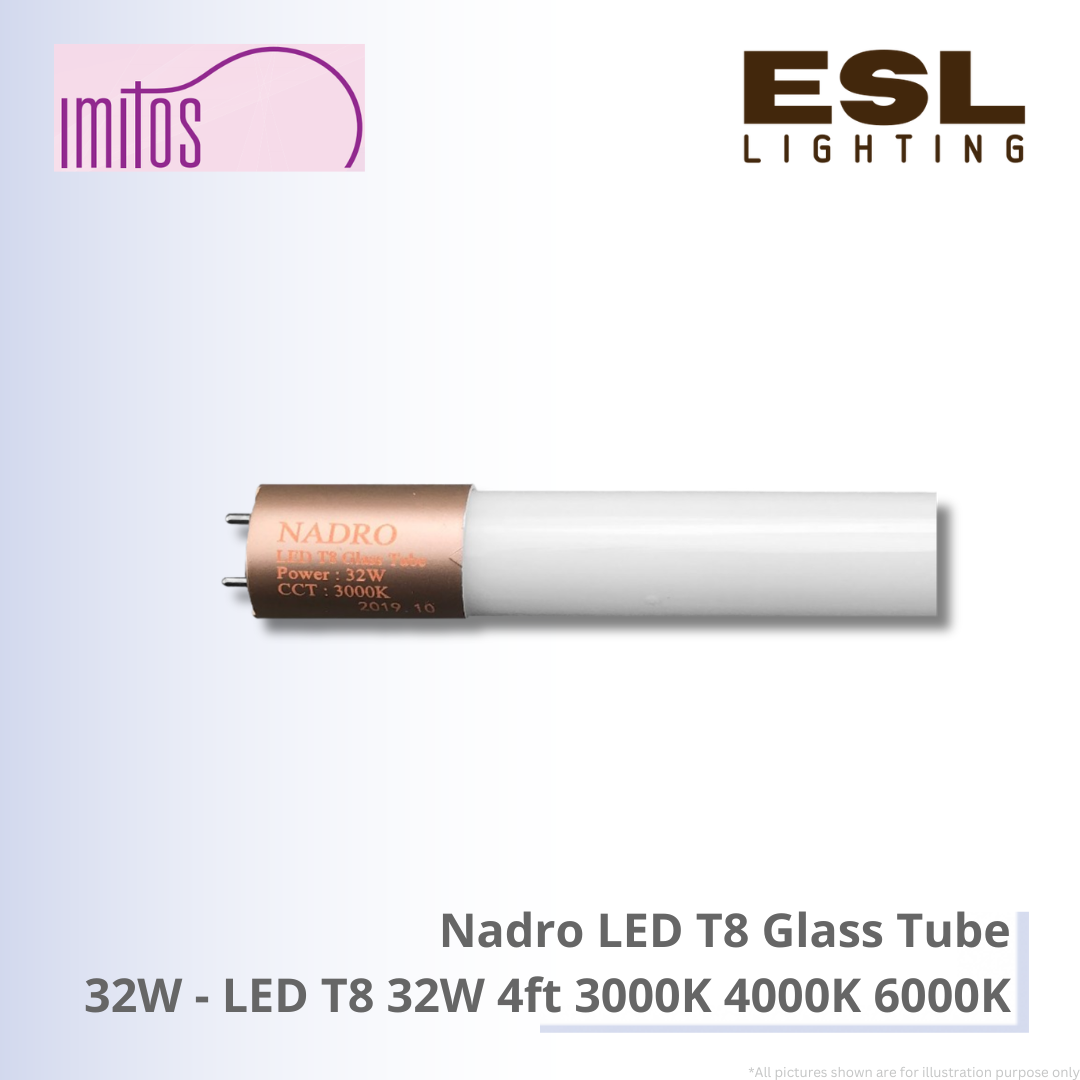 IMITOS Nadro LED T8 Glass Tube - LED T8 32W 4ft 3000K,4000K,6000K