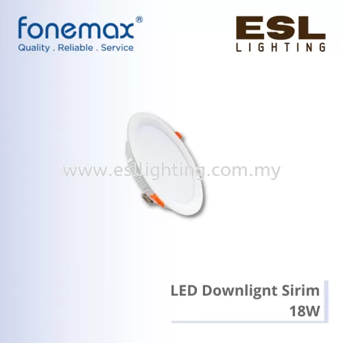 FONEMAX LED Downlight Round 18W - 18W-FM-LP618 (R) Sirim