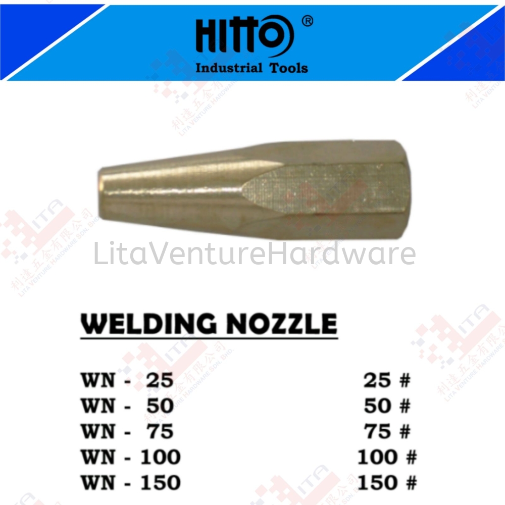 HITTO BRAND WELDING NOZZLE - WN25 WN50 WN75 WN100 WN150