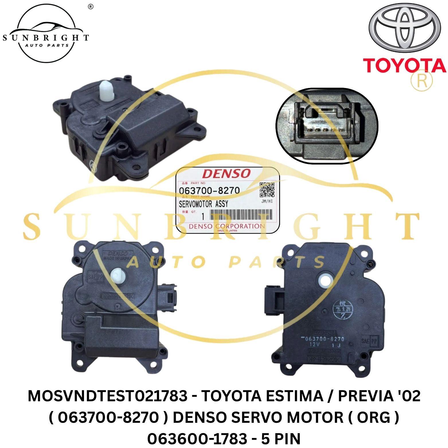 MOSVNDTEST021783 - TOYOTA ESTIMA / PREVIA '02 DENSO SERVO MOTOR ( ORG ) 063700-8270 / 063600-1783 - 5 PIN