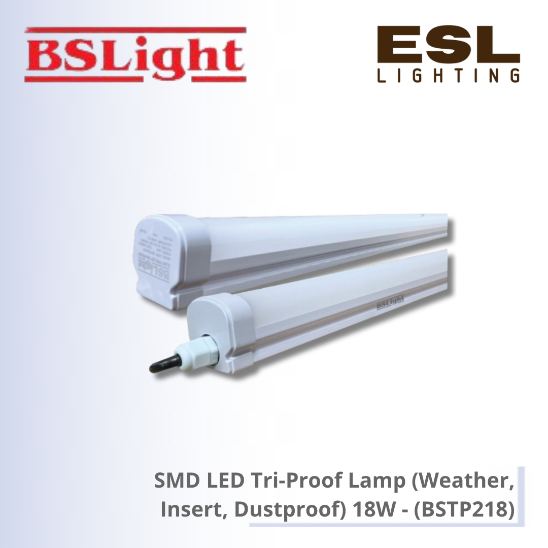 BSLight SMD LED Tri-Proof Lamp (Weather,Insert,Dustproof) 18W - BSTP218 IP65