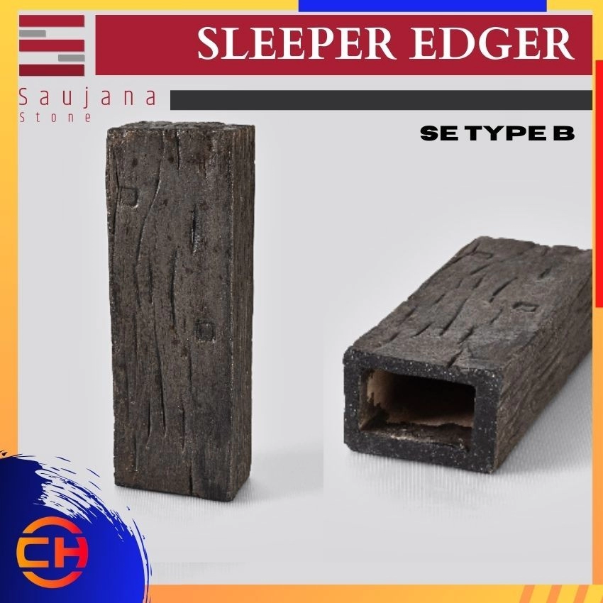 SAUJANA SE TYPE B SLEEPER EDGER  ( L150MM - W100MM - H440MM )