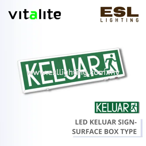 VITALITE LED KELUAR SIGN SURFACE BOX TYPE - VKS 560/B/RM / VKS 560/B/S / VKS 560/B/L / VKS 560/B/R