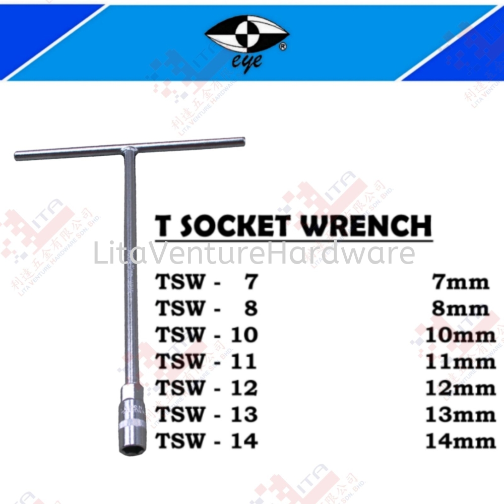 EYE BRAND T SOCKET WRENCH - TSW7 TSW8 TSW10 TSW11 TSW12 TSW13 TSW14