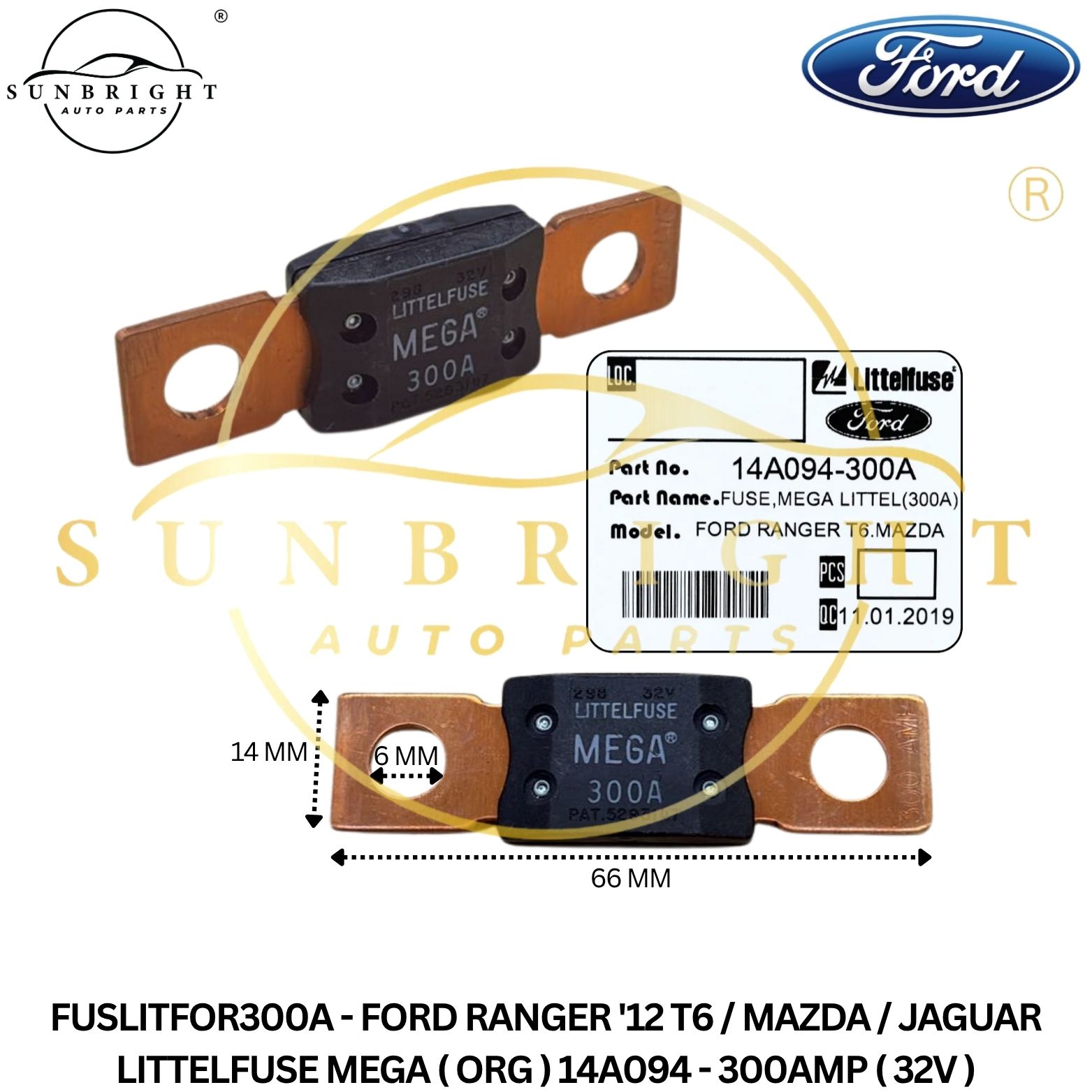 FUSLITFOR300A - FORD RANGER '12 T6 / MAZDA / JAGUAR LITTELFUSE MEGA ( ORG ) 14A094 - 300AMP ( 32V )
