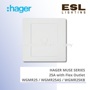 HAGER Muse Series - 25A with flex outlet - WGMR25 / WGMR25AS / WGMR25KB