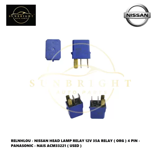 RELNHLOU - NISSAN HEAD LAMP RELAY 12V 35A RELAY ( ORG ) 4 PIN - PANASONIC - NAIS ACM33221 ( USED )