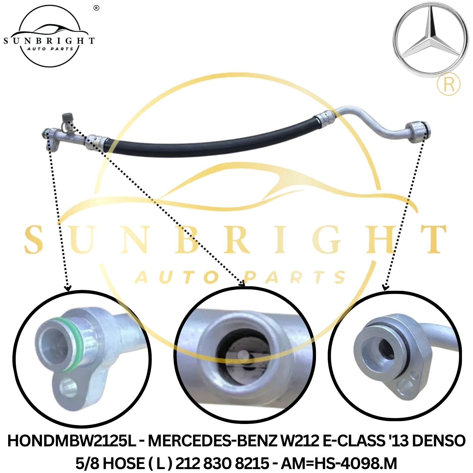 HONDMBW2125L - MERCEDES-BENZ W212 E-CLASS '13 DENSO 5/8 HOSE ( L ) 212 830 8215 - AM=HS-4098.M