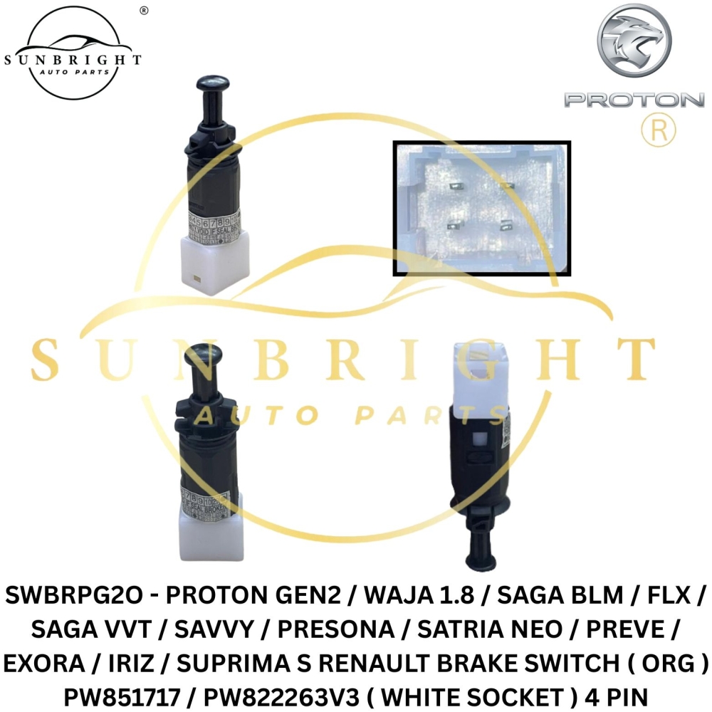 SWBRPG2O - PROTON GEN2 / WAJA 1.8 / SAGA BLM / FLX / SAGA VVT / SAVVY / PRESONA / SATRIA NEO / PREVE / EXORA / IRIZ / SUPRIMA S RENAULT BRAKE SWITCH ( ORG ) PW851717 / PW822263V3 ( WHITE SOCKET ) 4 PIN