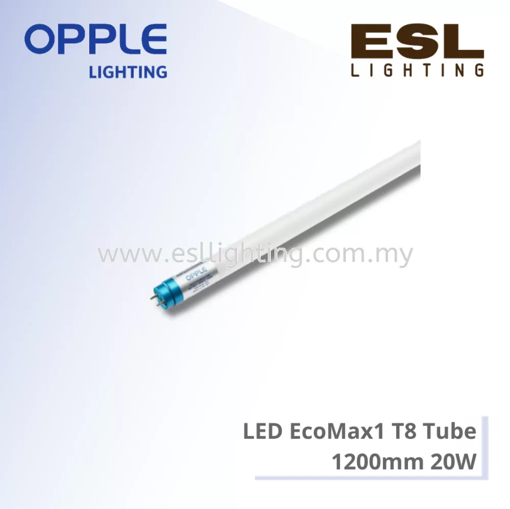 OPPLE LED ECOMAX1 T8 TUBE 4ft 20W - LED-E1-T8-1200mm-20W-XX00K-GLASS-CT