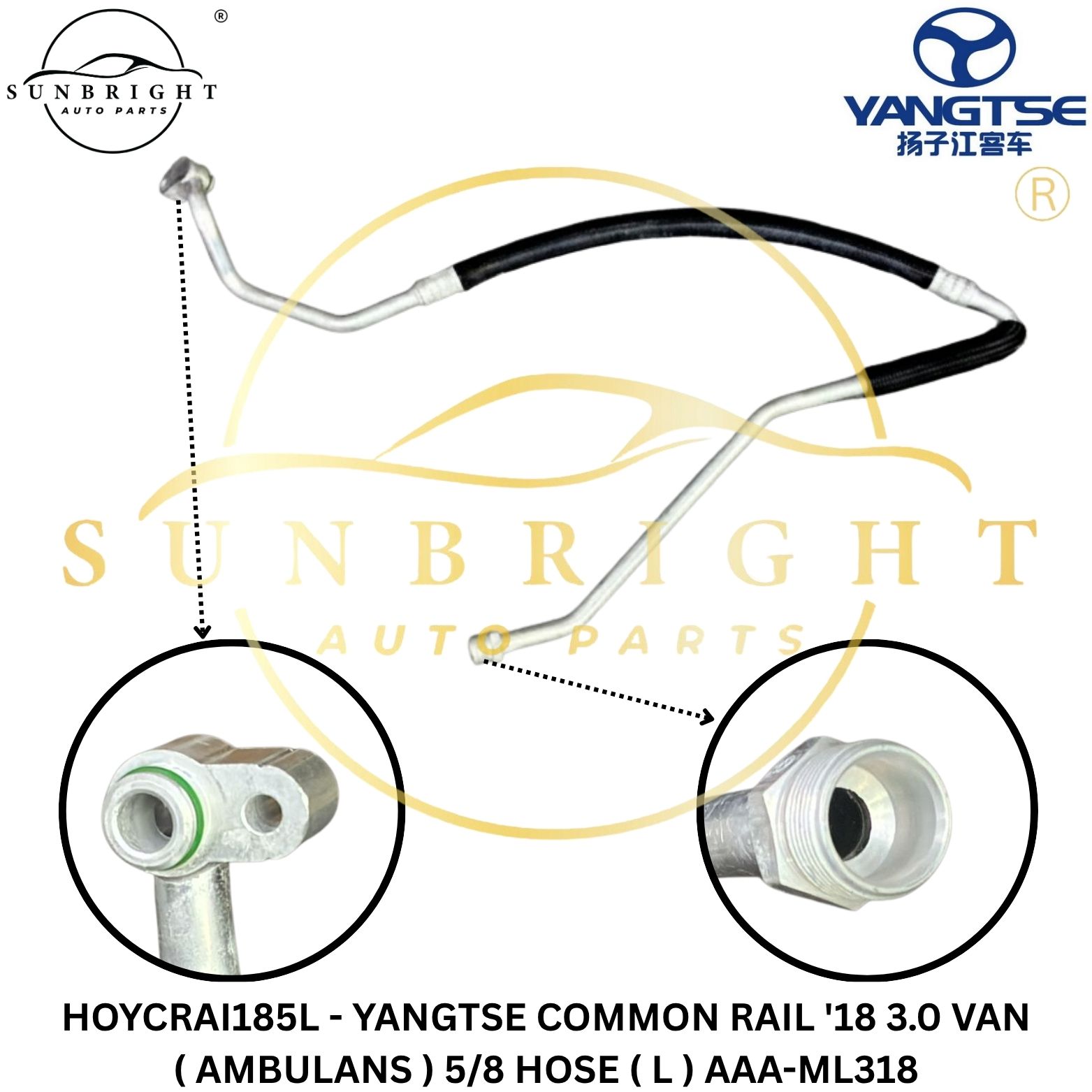 HOYCRAI185L - YANGTSE COMMON RAIL '18 3.0 VAN ( AMBULANS ) 5/8 HOSE ( L ) AAA-ML318