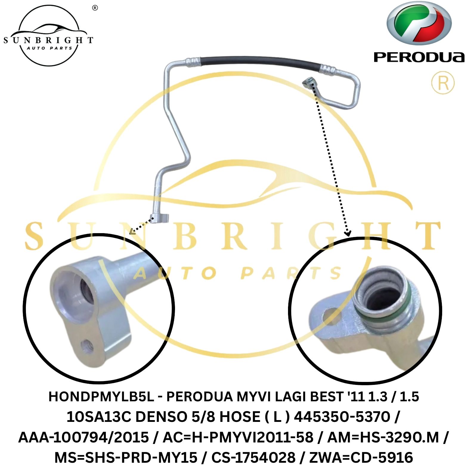 HONDPMYLB5L - PERODUA MYVI LAGI BEST '11 1.3 / 1.5 10SA13C DENSO 5/8 HOSE ( L ) 445350-5370 / AAA-100794/2015 / AC=H-PMYVI2011-58 / AM=HS-3290.M / MS=SHS-PRD-MY15 / CS-1754028 / ZWA=CD-5916