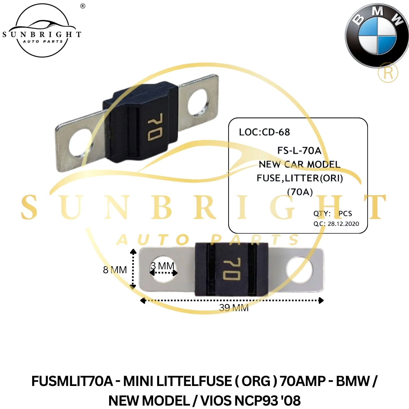 FUSMLIT70A - MINI LITTELFUSE ( ORG ) 70AMP - BMW / NEW MODEL / VIOS NCP93 '08