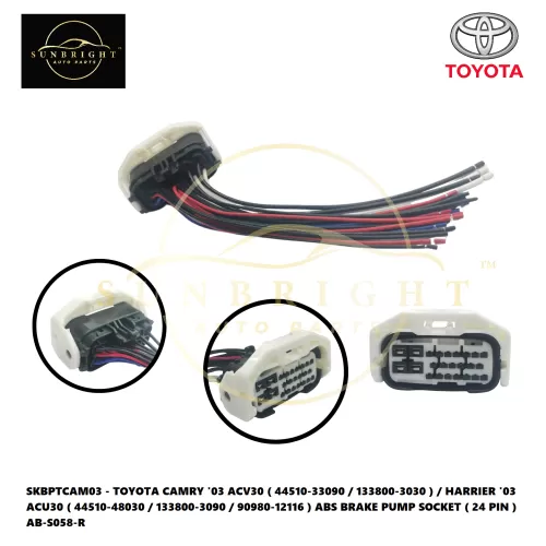 SKBPTCAM03 - TOYOTA CAMRY '03 ACV30 ( 44510-33090 / 133800-3030 ) / HARRIER '03 ACU30 ( 44510-48030 / 133800-3090 / 90980-12116 ) ABS BRAKE PUMP SOCKET ( 24 PIN ) AB-S058-R