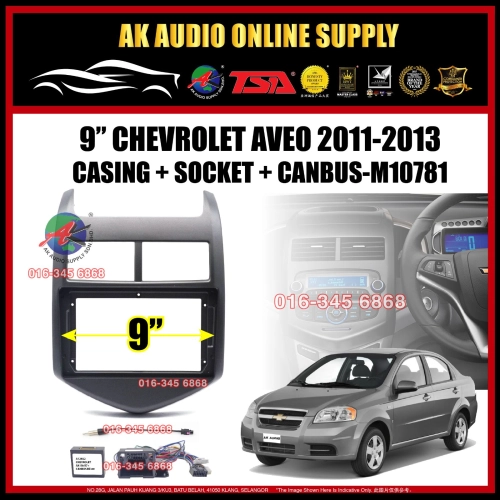 Chevrolet Aveo 2011 -2013 Android 9" inch Casing + Socket With Canbus -M10781