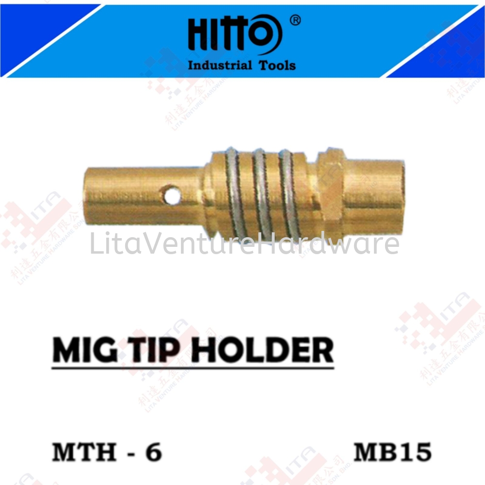 HITTO BRAND MIG TIP HOLDER - MTH6