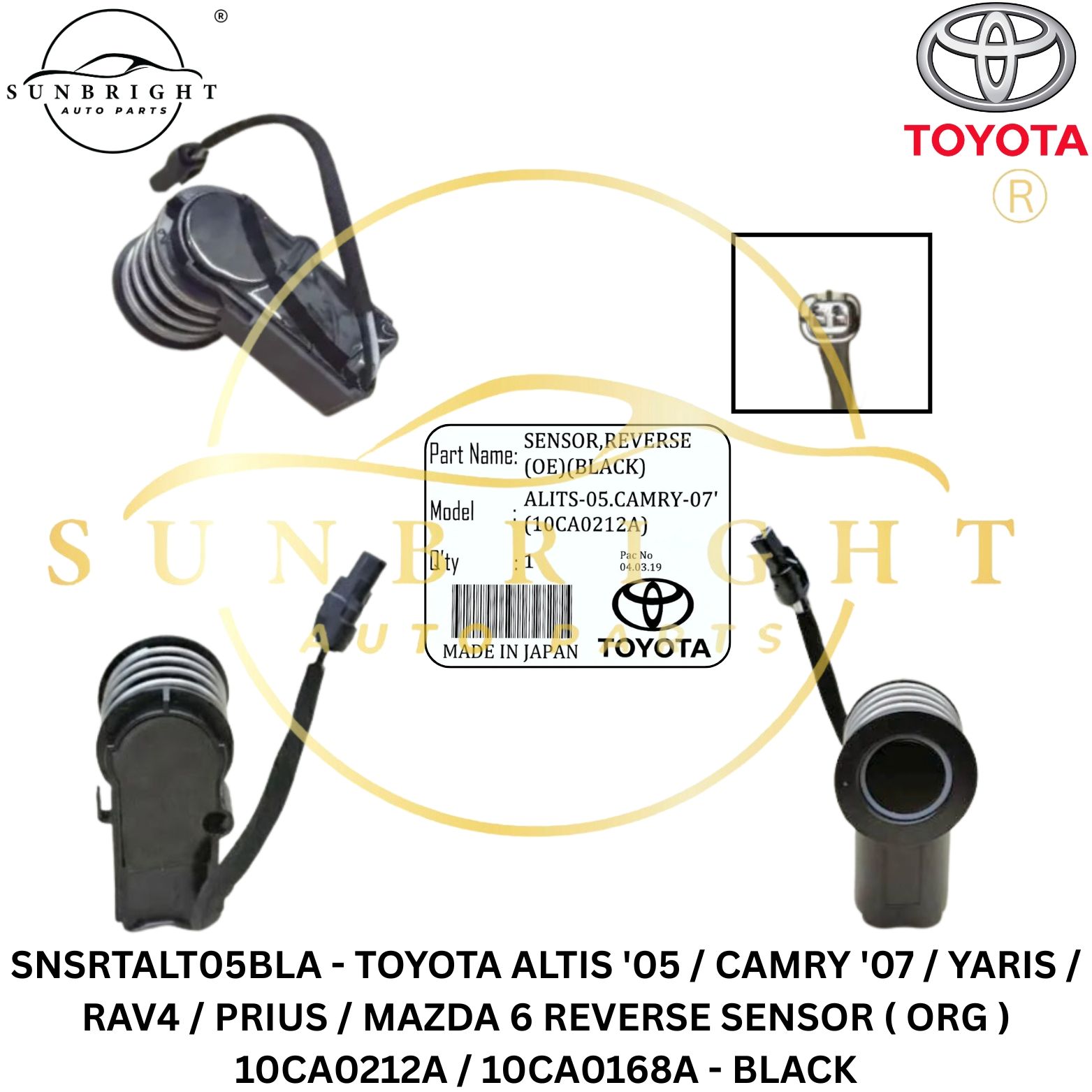 SNSRTALT05BLA - TOYOTA ALTIS '05 / CAMRY '07 / YARIS / RAV4 / PRIUS / MAZDA 6 REVERSE SENSOR ( ORG ) 10CA0212A / 10CA0168A - BLACK