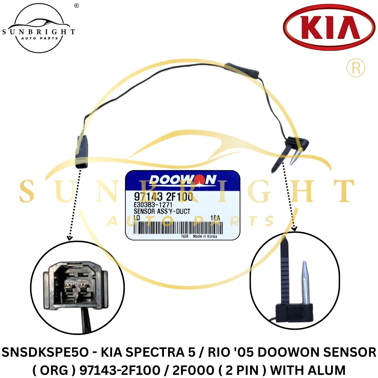 SNSDKSPE5O - KIA SPECTRA 5 DOOWON SENSOR ( ORG ) 97143-2F100 / 2F000 ( 2 PIN ) WITH ALUM