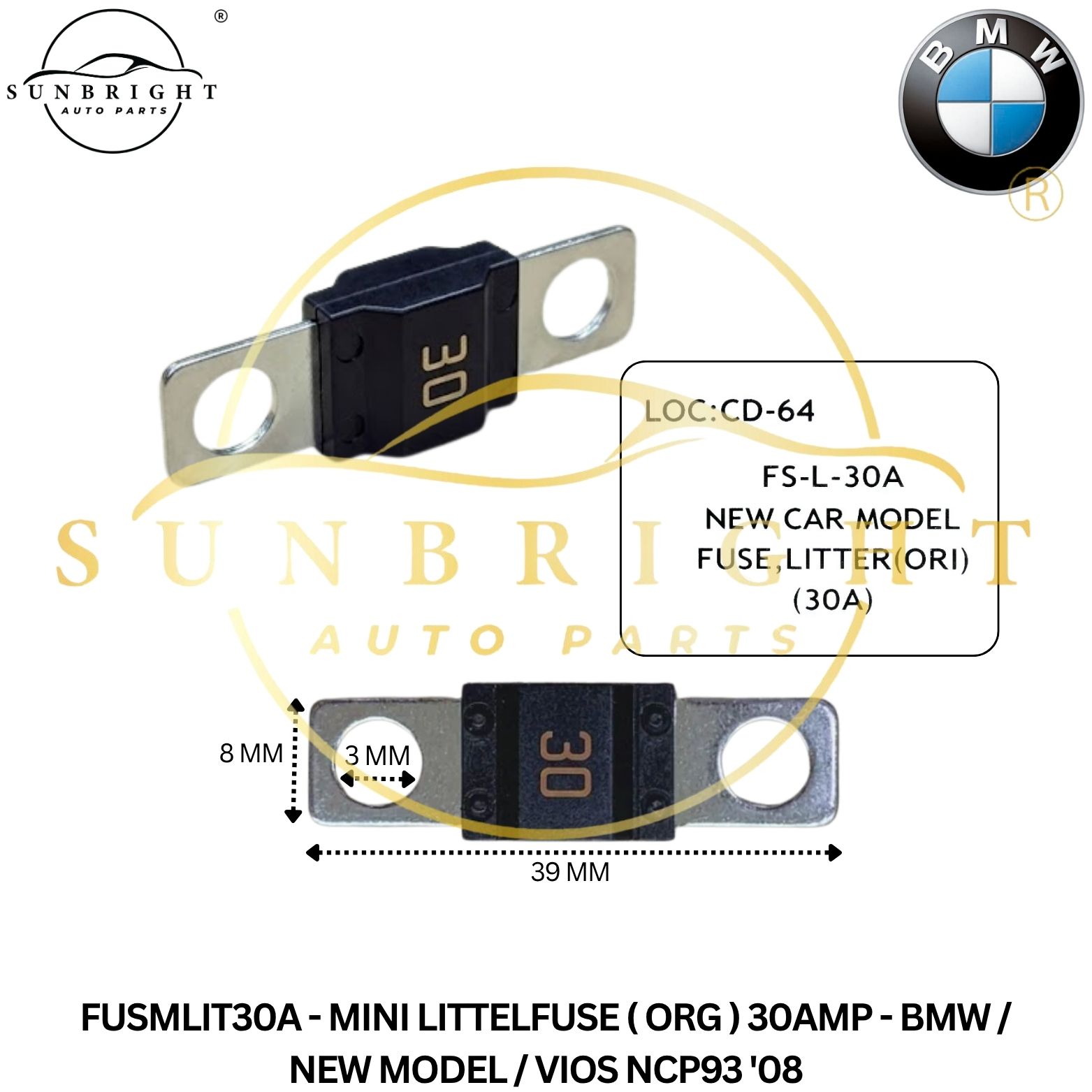 FUSMLIT30A - MINI LITTELFUSE ( ORG ) 30AMP - BMW / NEW MODEL / VIOS NCP93 '08
