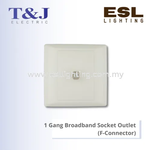 T&J DAZZLE SERIES 1 Gang Broadband Socket Outlet (F-Connector) - HB801ETV